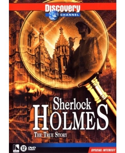 Sherlock Holmes - The True Story