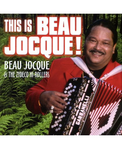 This Is Beau Jocque!