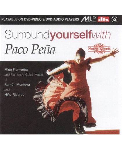 Surround Yourself With Paco Pena