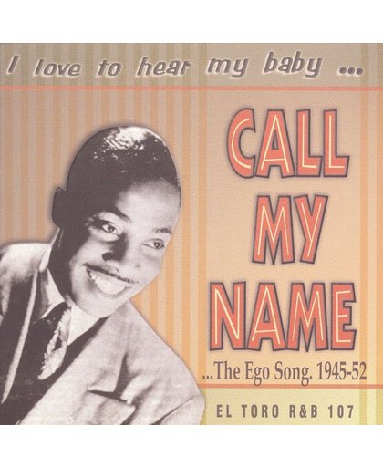 I Love To Hear My Baby Call My Name!