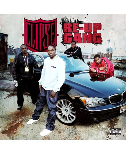Clipse Presents: Re-Up Gang