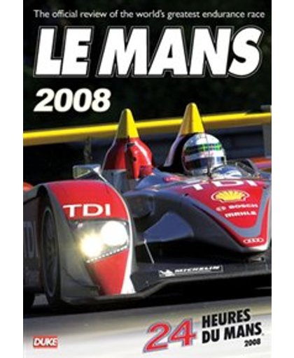 Le Mans Review 2008 - Le Mans Review 2008