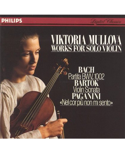 Works for Solo Violin by Bach, Bartok & Paganini