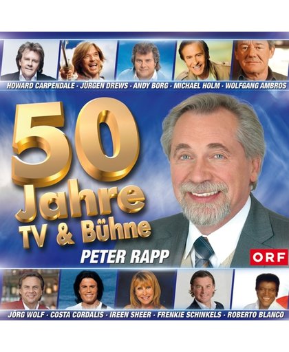 Peter Rapp - 50 Jahre Tv & Buhne