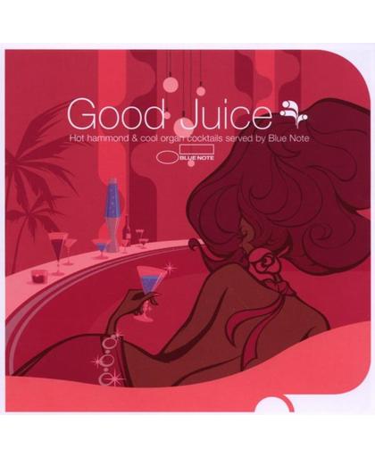 Good Juice: Hot Hammond  & Cool Organ Cocktails Served / Blue Note Hammond &
