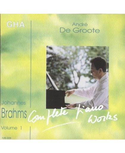 De Groote Plays Brahms Vol.1