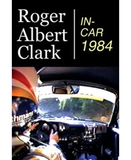 Roger Albert Clark - In-Car 1984 - Roger Albert Clark - In-Car 1984