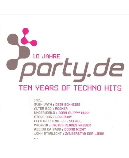 Party.De:10 Years Of Techno Hits