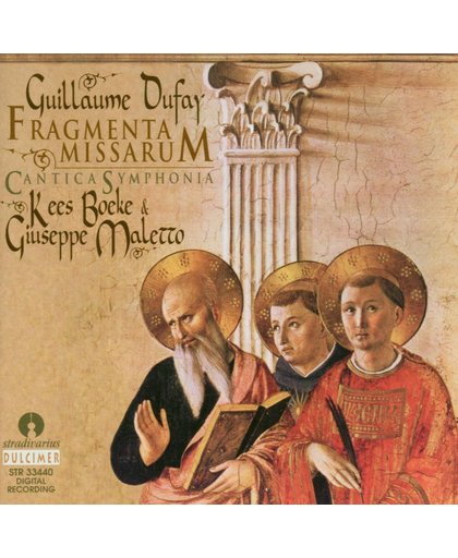 Dufay: Fragmenta Missarum / Boeke, Maletto, Cantica Symphonia