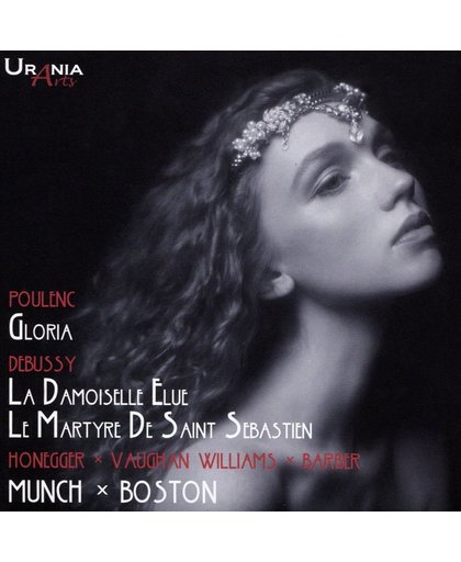 Poulenc: Gloria; Debussy: La Damoiselle Elue; Le Martyre de Saint Sebastien; Honegger, Vaughan Williams, Barber