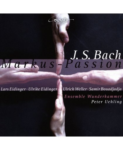 J.S. Bach: Markus-Passion