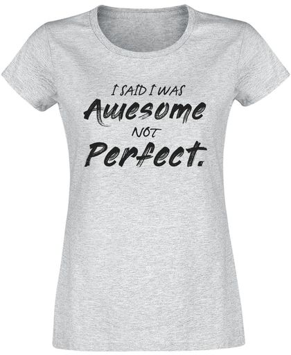 I Said I Was Awesome Not Perfect. Girls shirt grijs gemêleerd