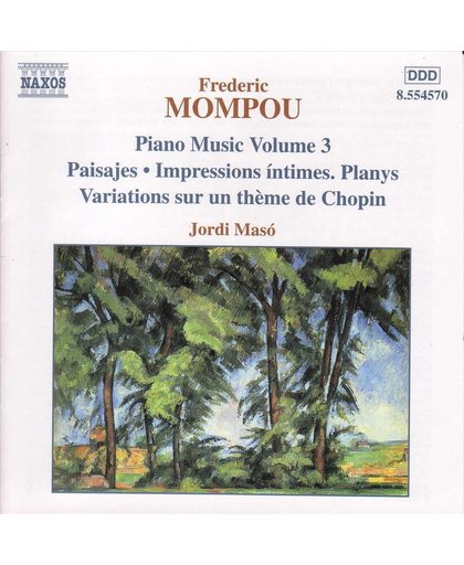 Mompou: Piano Music Vol 3 / Jordi Maso