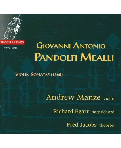 Pandolfi Mealli: Violin Sonatas / Andrew Manze, Richard Egarr, Fred Jacobs