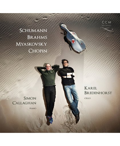 Brahms & Myaskovsky: Cello Sonatas / Schumann: Fantasiestücke / Chopin: Polonaise Brillante