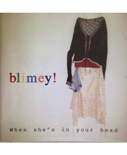 When She's In Your Head - Blimey!