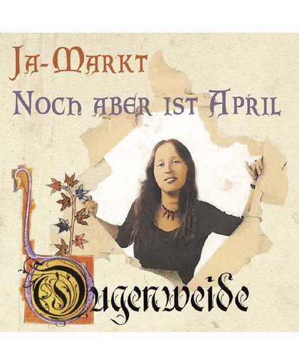 Ja-Markt/Noch Aber Ist  April // German Folk