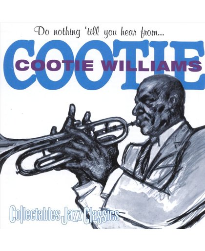 Do Nothing Till You Hear From... Cootie Williams