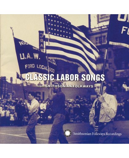 Classic Labor Songs From Smithsonia