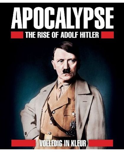 Apocalypse - The Rise Of Hitler