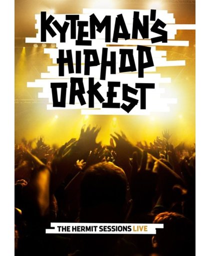Kyteman's Hiphop Orkest (Live) - The Hermit Sessions Tour