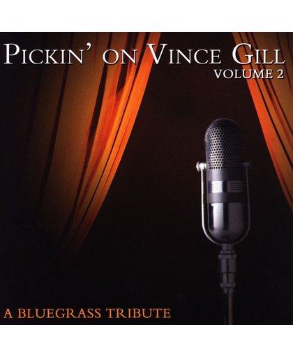 Pickin' on Vince Gill, Vol. 2