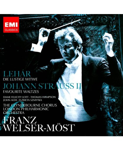Lehar: Die lustige Witwe; Johann Strauss II: Favorite Waltzes