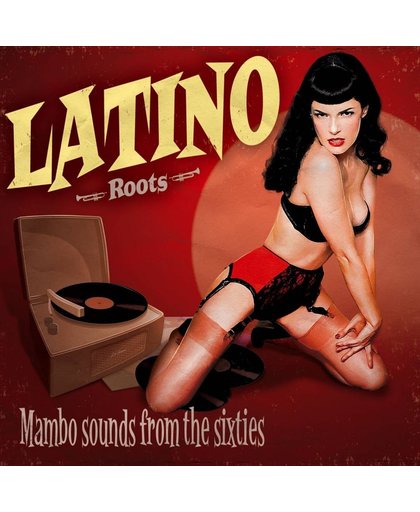 Latino Roots: Mambo Sounds from the Sixties