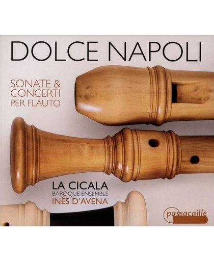 Dolce Napoli Sonate & Concerti Per
