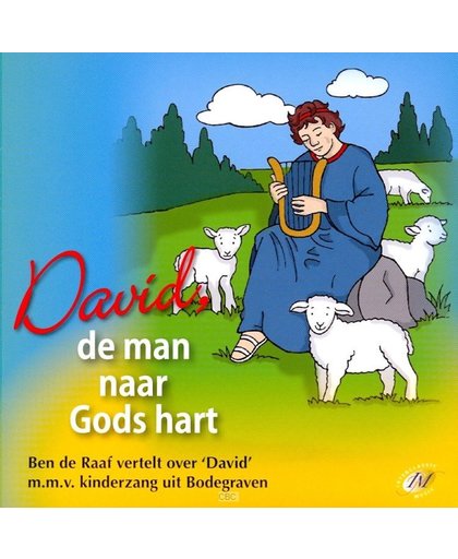 David, de man naar Gods hart