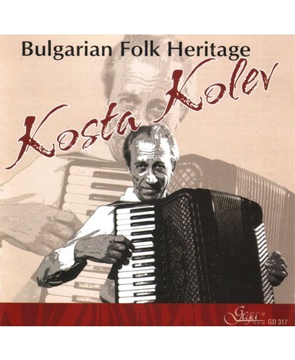 Kosta & Folk Orchestra Kolev - Bulgarian Folk Heritage.Folk Dances