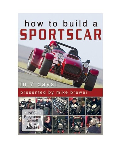 How To Build A Sportscar (In 7 Days - How To Build A Sportscar (In 7 Days
