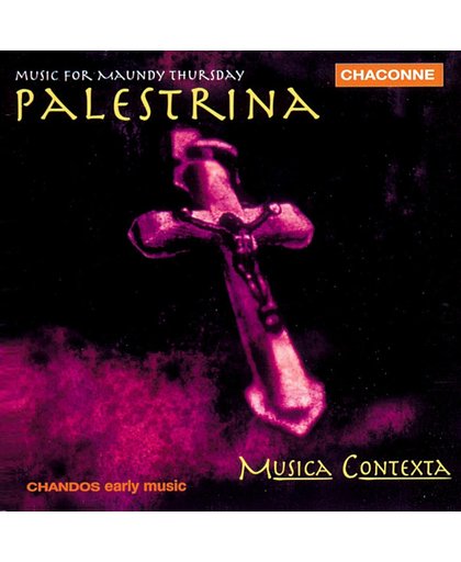 Lamentations  Palestrina: Music for Maundy Thursday