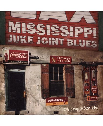Mississippi Juke Joint Blues (9Th September 1941)
