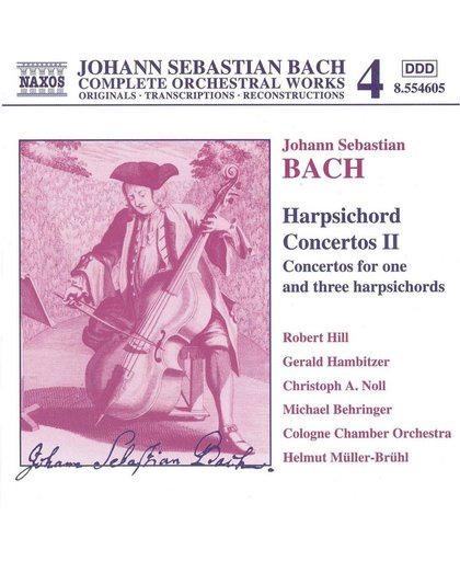 Naxos Bach Edition 4 - Bach: Harpsichord Concertos II / Hill