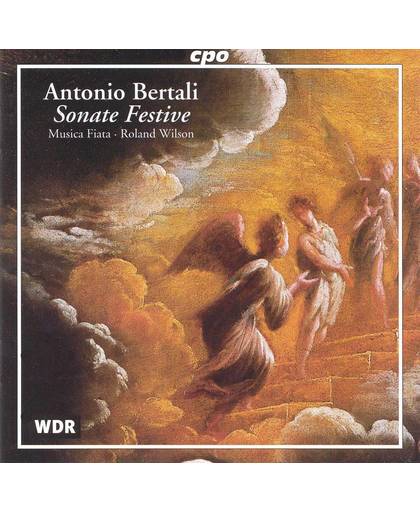 Bertali: Sonate Festive / Roland Wilson, Musica Fiata