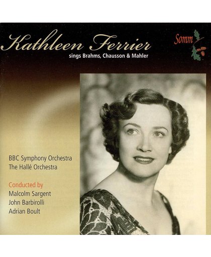 Kathleen Ferrier Sings Brahms, Chausson & Mahler