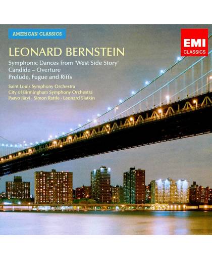 Leonard Bernstein: Symphonic Dances from "West Side Story"; Candide - Overture; Prelude, Fugue and Riffs