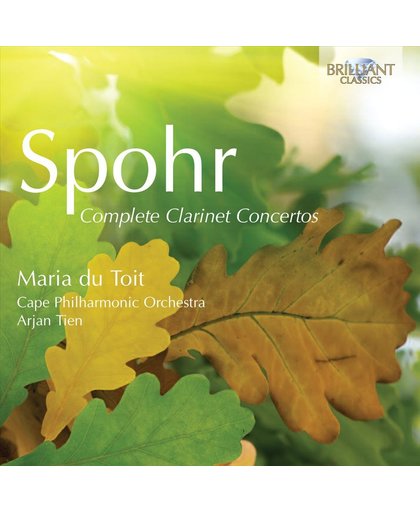 Spohr; Complete Clarinet Concertos