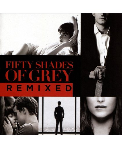 Fifty Shades Of Grey (Remixes)