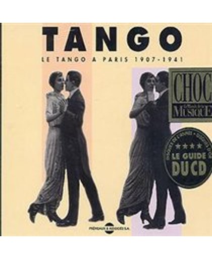 Tango Le Tango A Paris 1907-1941