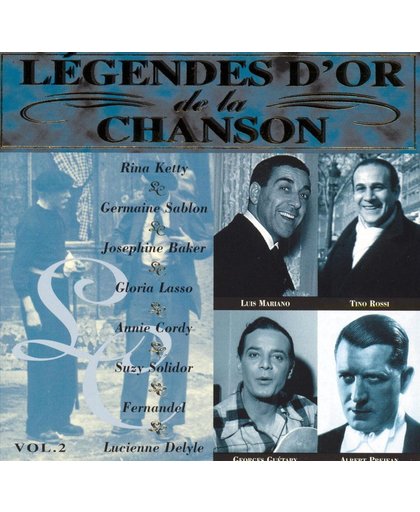 Legendes D'Or De La Chanson: Vol. 2