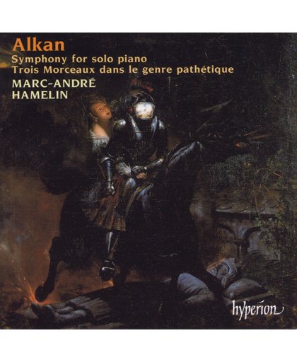 Alkan: Symphony for Solo Piano etc / Marc-Andre Hamelin