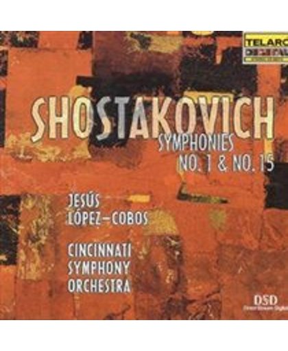 Shostakovich: Symphonies nos 1 & 15 / Jesus Lopez-Cobos, Cincinnati SO