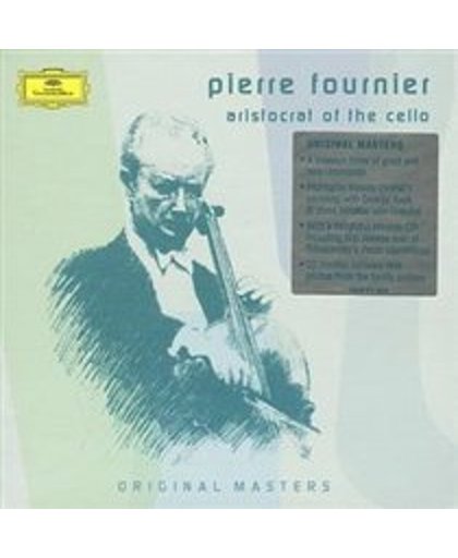 Pierre Fournier - Aristocrat Of The Cello