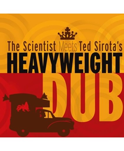 Scientist Meets Ted Sirota's Heavyw