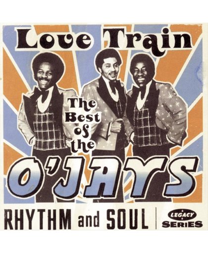 Love Train: The Best of the O'Jays