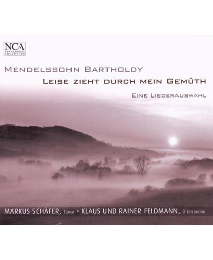 Mendelssohn: Leise Zieht Durch Mein