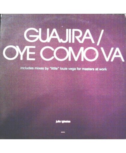 Guajira / Oye Como Va