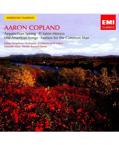 Copland: Appalachian Spring; El Salon Mexico; Old American Songs; Fanfare for the Common Man